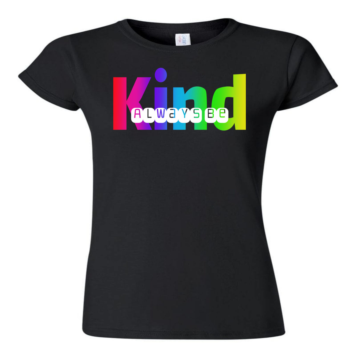 Be Kind | Always