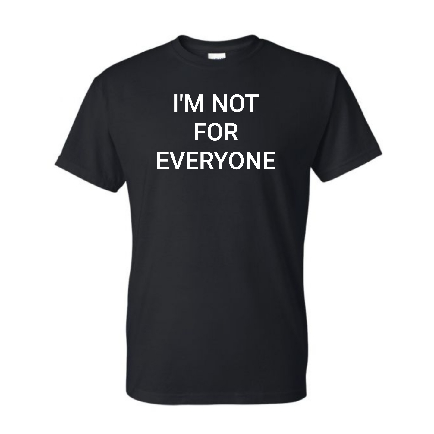 I'm Not For | Everyone
