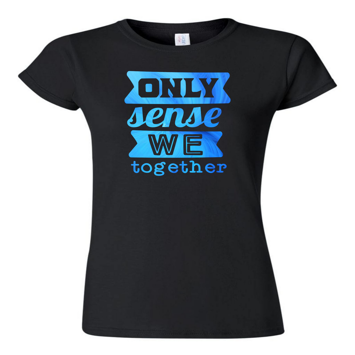 We Only Make Sense When We are | TOGETHER